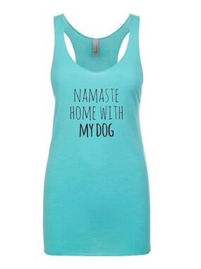 NWT Womems Tank Top “Namaste Home with my dog”  Large Teal